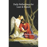 Daily Reflections for Lent & Easter: Catholic Daily Reflections Series Two