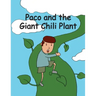 Paco and the Giant Chili Plant: A Folktale from Mexico