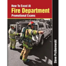 How To Excel At Fire Department Promotional Exams