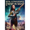 Rita Longknife: Enemy in Sight: Book 2 of the Iteeche War