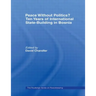 Peace Without Politics? Ten Years of State-Building in Bosnia