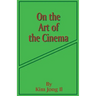 On the Art of the Cinema: April 11,1973