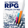 21st Century Rpg: /Free, Ile, and MVC