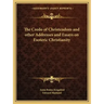 The Credo of Christendom and Other Addresses and Essays on Esoteric Christianity