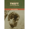 Theft: A Play in Four Acts