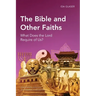 The Bible and Other Faiths: What Does the Lord Require of Us?