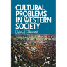 Cultural Problems in Western Society: Sundry Writings and Occasional Lectures