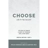 Choose Life to the Fullest: 100 Days to Create a Habit of Thinking and Living Great