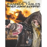 The Book of Random Tables: Post-Apocalyptic: 29 Random Tables for Tabletop Role-playing Games