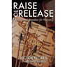 Raise to Release: A Missional Mandate for Parents