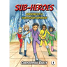 Adventures of a Fourth Grade Superhero