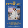 The Fifth Gospel: New Evidence from the Tibetan, Sanskrit, Arabic, Persian and Urdu Sources AB Out the Historical Life of Jesus Christ A