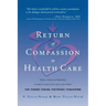 Return of Compassion to Healthcare