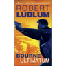 The Bourne Ultimatum: Jason Bourne Book #3