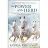 The Power of the Herd: A Nonpredatory Approach to Social Intelligence, Leadership, and Innovation