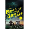The Reluctant Gardener