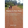 Playing by Their Rules: coastal teenage girls in Kenya on life, love and football
