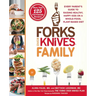 Forks Over Knives Family: Every Parent's Guide to Raising Healthy, Happy Kids on a Whole-Food, Plant-Based Diet