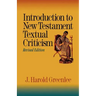 Introduction to New Testament Textual Criticism
