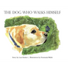 The Dog Who Walks Himself