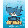 Chomps the Shark: Short Stories, Games, Jokes, and More!