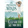 On Prevailing Winds