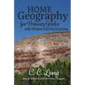 Home Geography for Primary Grades with Written and Oral Exercises