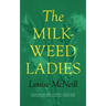 The Milkweed Ladies
