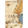 Jane the Quene