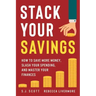 Stack Your Savings: How to Save More Money, Slash Your Spending, and Master Your Finances