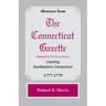 Abstracts from the Connecticut [formerly New London] Gazette covering Southeastern Connecticut, 1777-1779