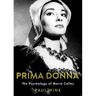 Prima Donna: The Psychology of Maria Callas