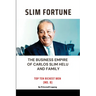 Slim Fortune: The Business Empire of Carlos Slim Helu and Family