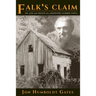 Falk's Claim: The Life and Death of a Redwood Lumber Town