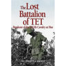 Lost Battalion of TET: The Breakout of 2/12th Cavalry at Hue