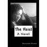 The Heist