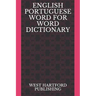English Portuguese Word for Word Dictionary: West Hartford Publishing