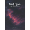 Silent Clouds: A Poetry Collection