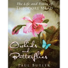 Orchids and Butterflies: The Life and Times of Theodore Mead