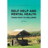 Self Help and Mental Health Tough Path to Wellness Our Story