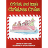 Cricket and Izzy's Christmas Cruise