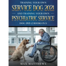 Training Your Own Service Dog AND Training Your Own Psychiatric Service Dog 2021: (2 Books IN 1)