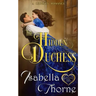 The Hidden Duchess: A Regency Romance