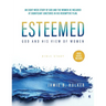 Esteemed: God and His View of Women