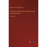 The Wind in the Rose-Bush, and Other Stories of the Supernatural: in large print
