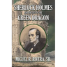 Sherlock Holmes and The Case of The Green Dragon