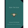 Heal the Sick