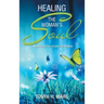 Healing the Woman's Soul: An Interactive Study for Women