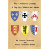 The Children's Crusade: A Play for Children and Adults