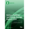 Battery Systems and Energy Storage beyond 2020